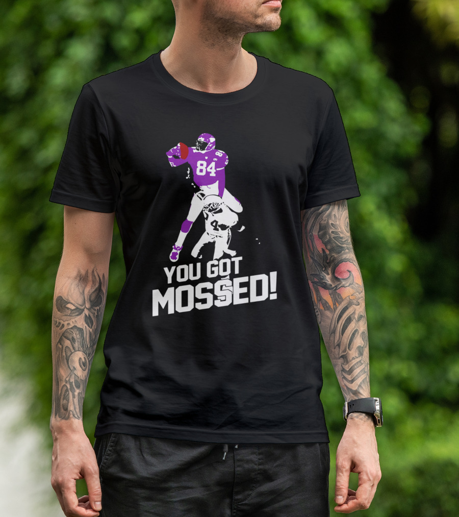 Randy Moss 84 You Got Mossed Football T-Shirt