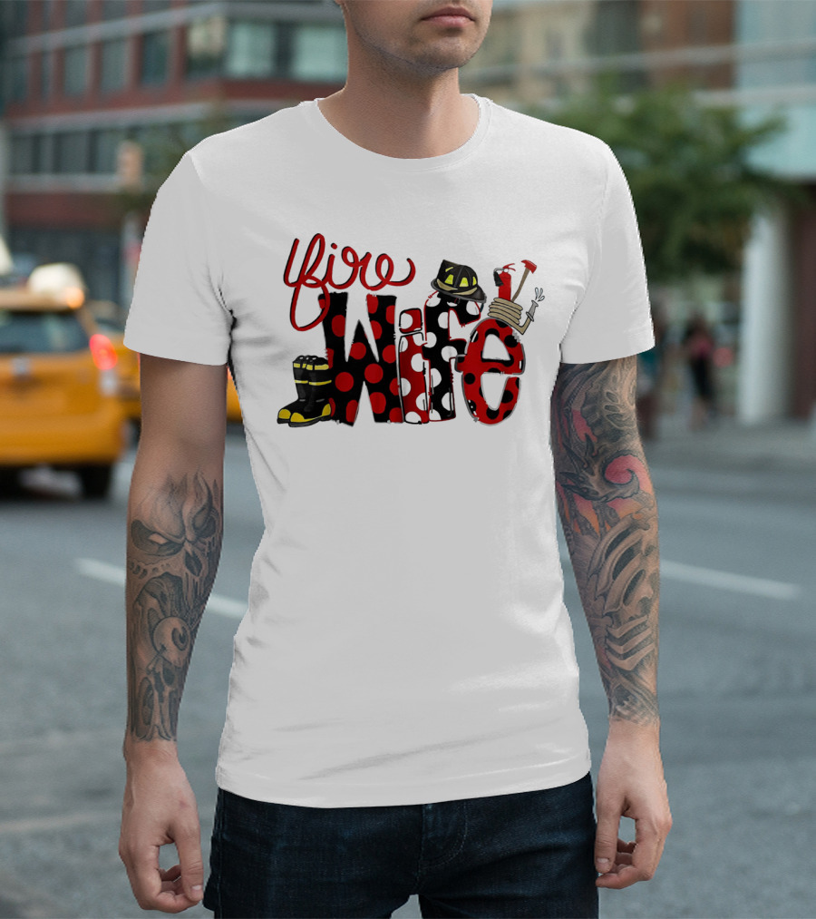 Firefighter Fire Wife Boots Helmet Axes Polka Dots T-Shirt