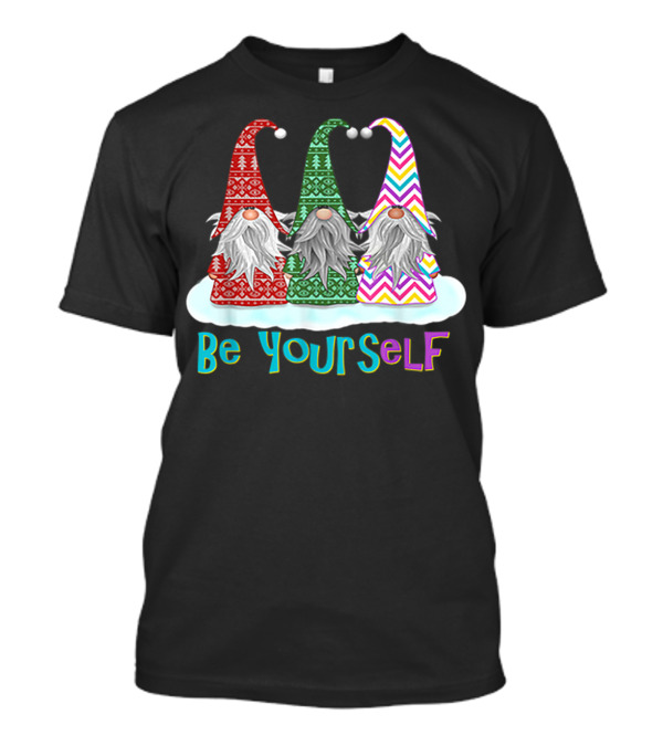 Three Gnomes Be Yourself Elf T-Shirt