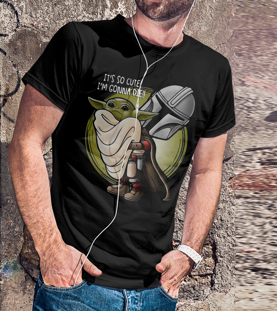 It's So Cute I'm Gonna Die Baby Yoda Hug With Mandalorian Helmet T-Shirt