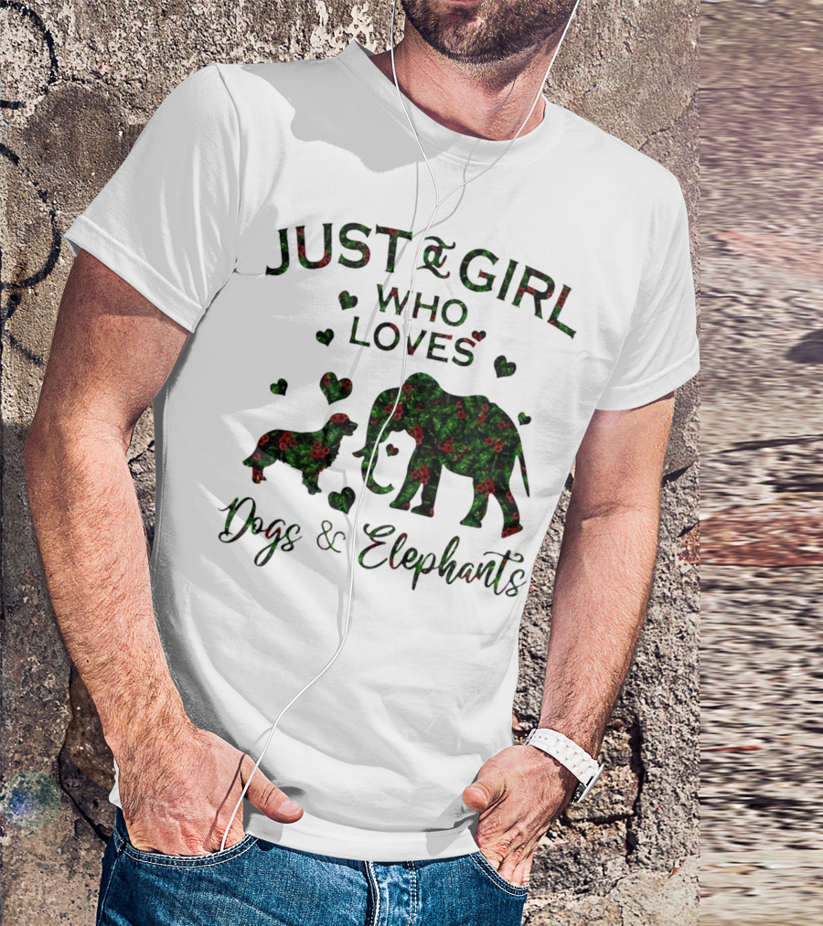 Just A Girl Who Loves Dogs And Elephants With Hearts T-Shirt