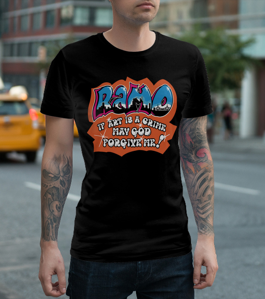 Ramo Skyline Graffiti If Art Is A Crime May God Forgive Me T-Shirt