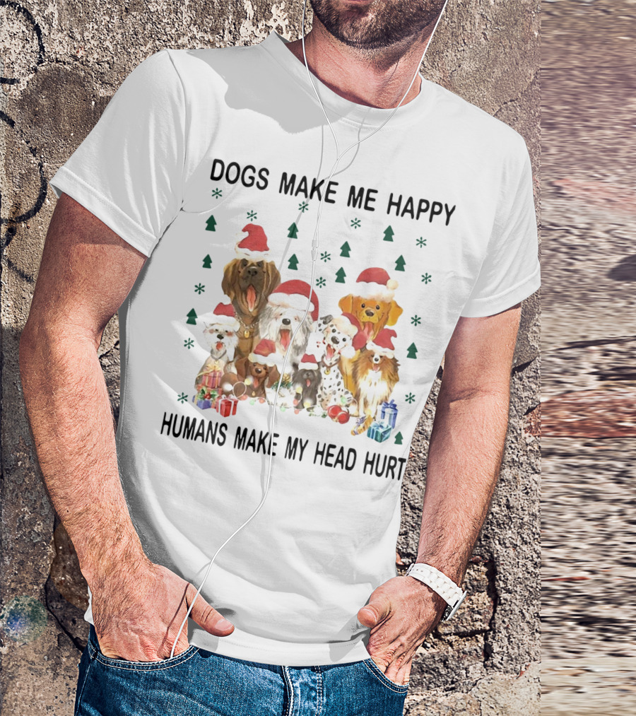 Dogs Make Me Happy Humans Make My Head Hurt Christmas Dogs With Santa Hats And Gifts T-Shirt
