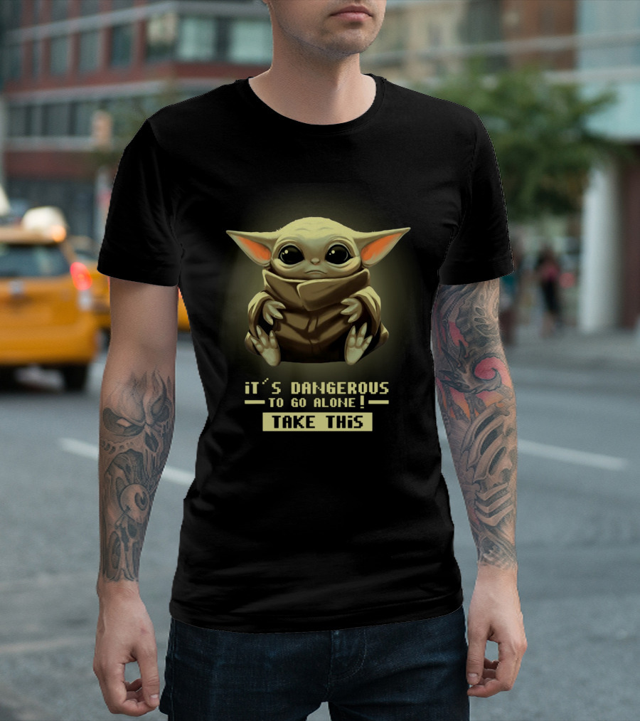 Baby Yoda It’s Dangerous To Go Alone Take This T-Shirt