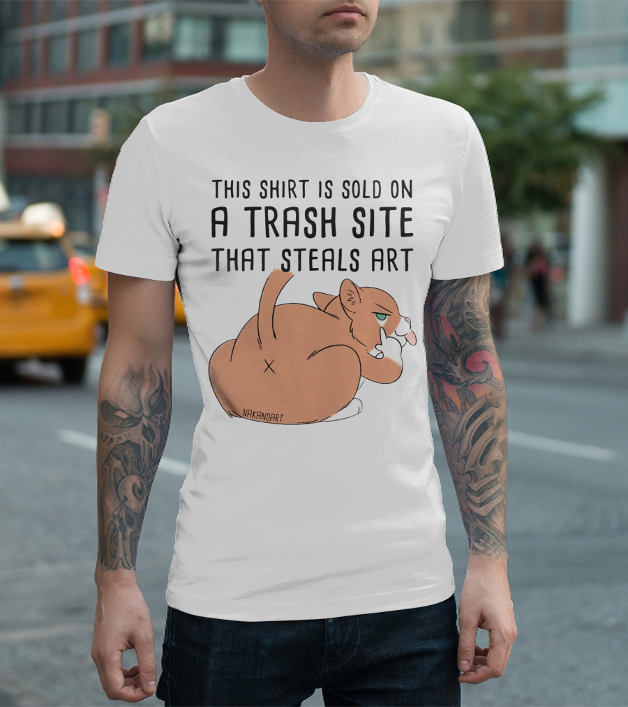 This Shirt Is Sold On A Trash Site That Steals Art NAKANOART Cat Middle Finger T-Shirt