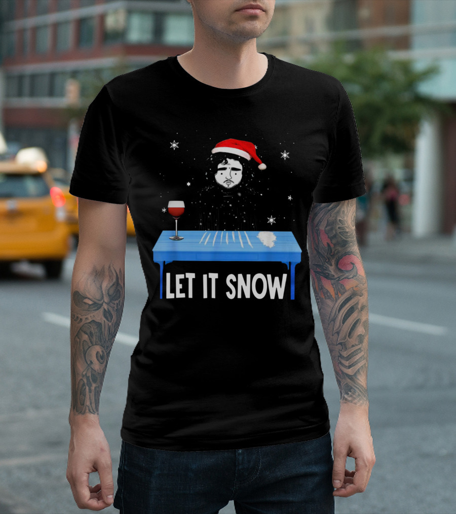 Jon Snow Let It Snow Santa Hat White Powder Blue Table Wine Glass Snowflakes T-Shirt