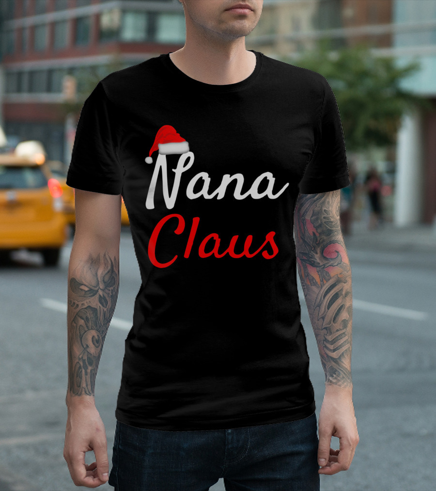 Nana Claus Santa Hat Festive Christmas T-Shirt
