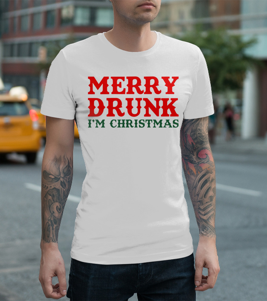 Merry Drunk I’m Christmas T-Shirt