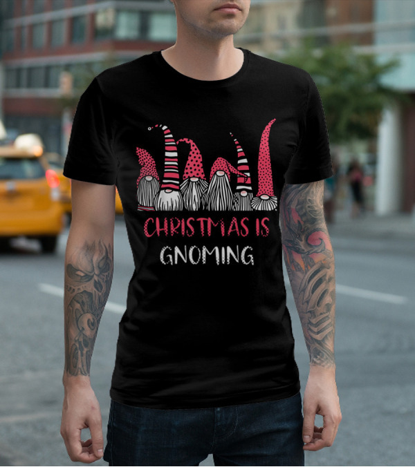 Christmas Is Gnoming God Jul Gnome Tomte Xmas Santa T-Shirt