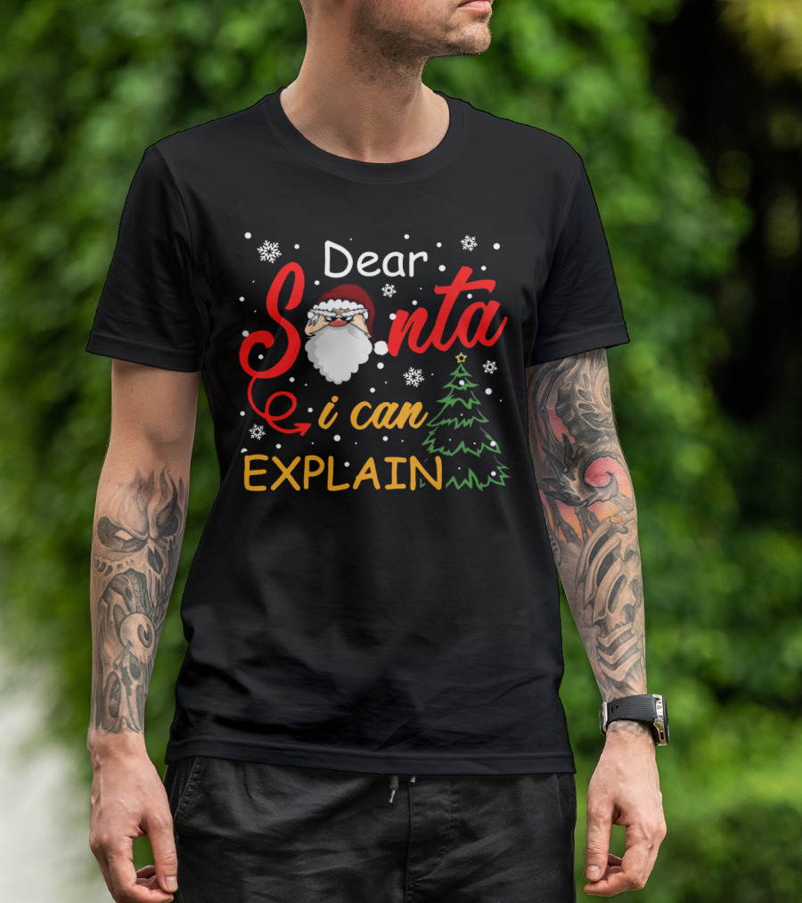 Dear Santa I Can Explain Christmas Tree Snowflakes T-Shirt