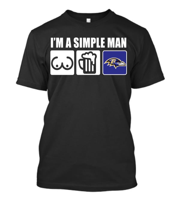 I'm A Simple Man Beer Ravens Football T-Shirt