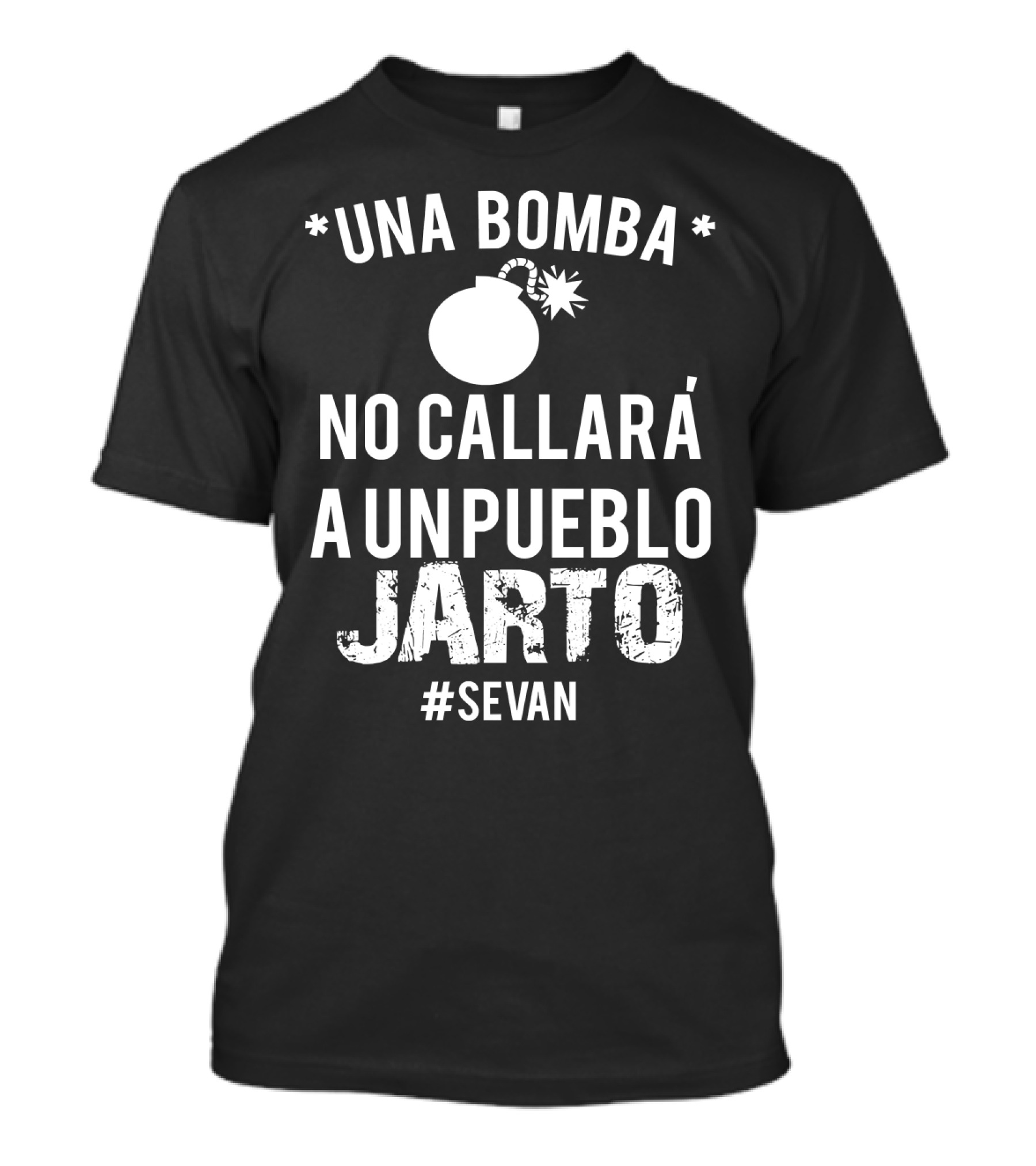 UNA BOMBA NO CALLARÁ A UN PUEBLO JARTO #SEVAN T-Shirt