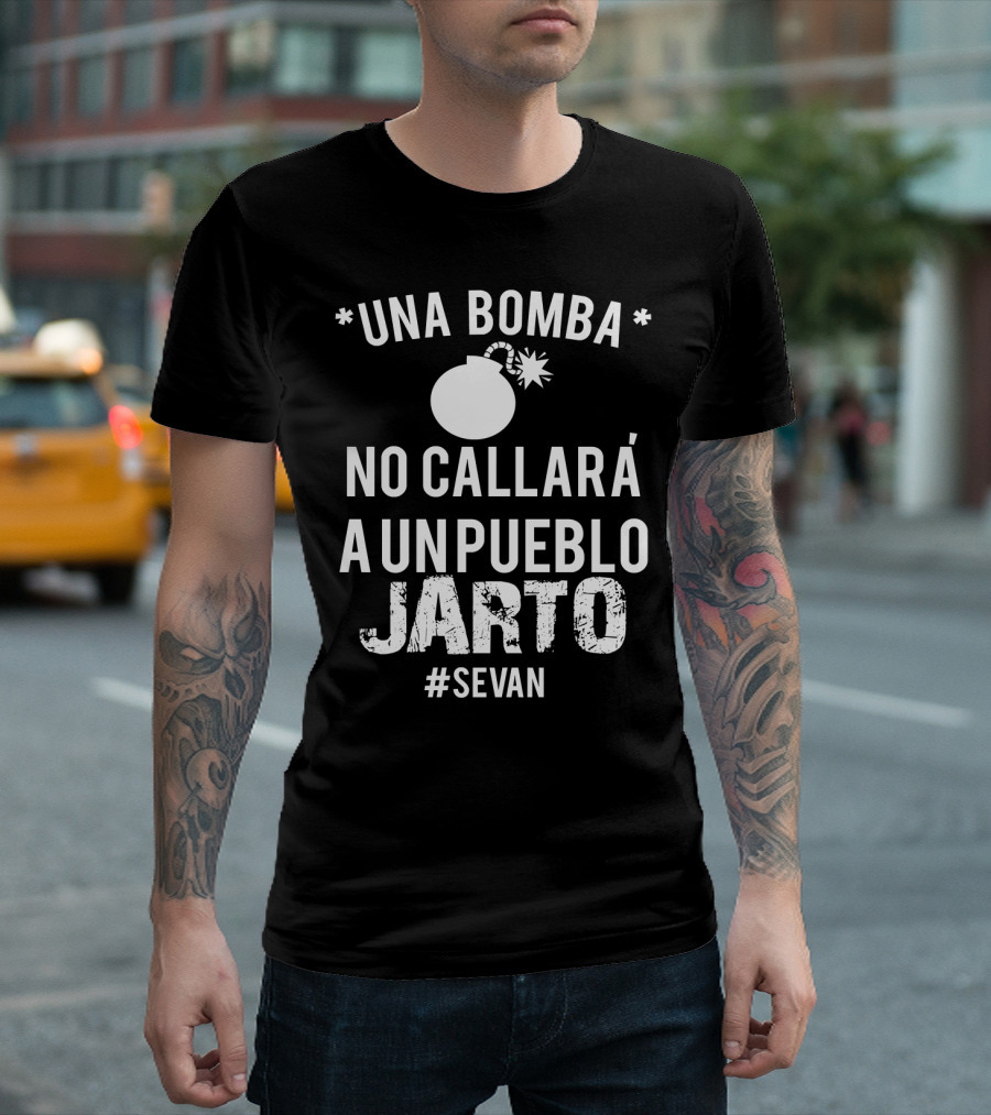 UNA BOMBA NO CALLARÁ A UN PUEBLO JARTO #SEVAN T-Shirt