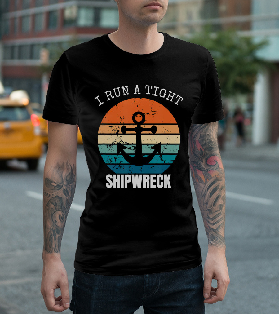 I Run A Tight Shipwreck Vintage Anchor Sunset Stripes T-Shirt