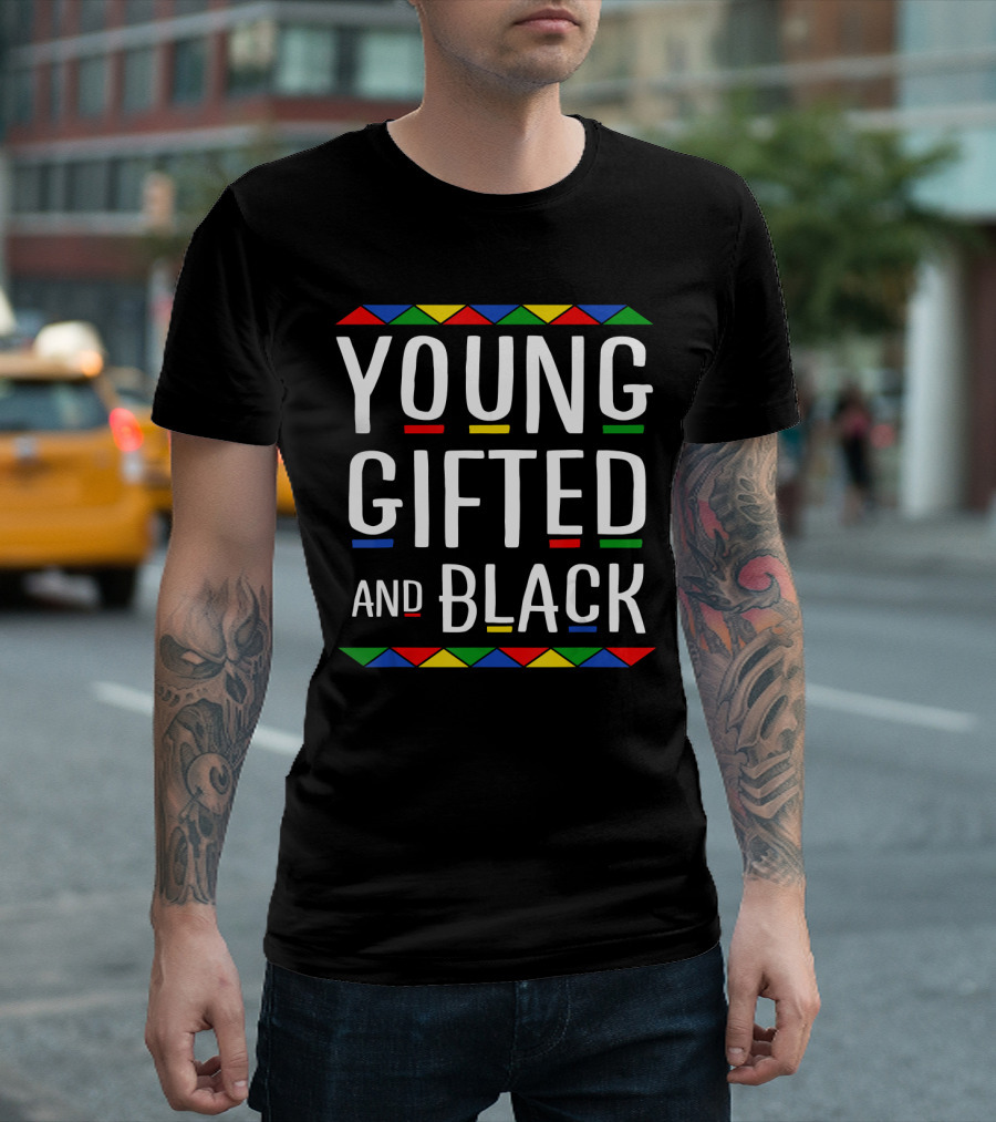 Young Gifted And Black Colorful Geometric Inspiration T-Shirt