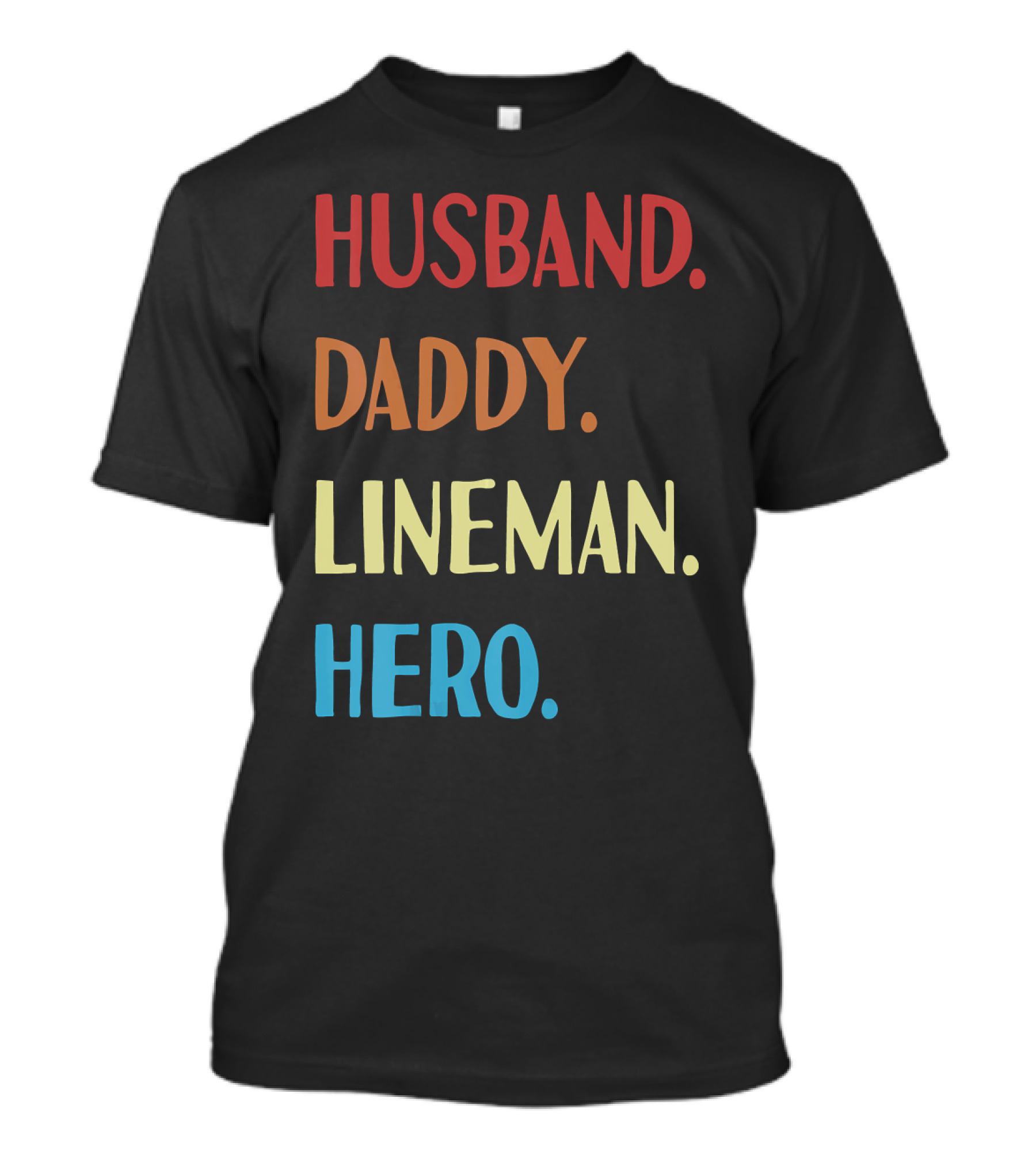 Husband Daddy Lineman Hero Vintage Best Father T-Shirt