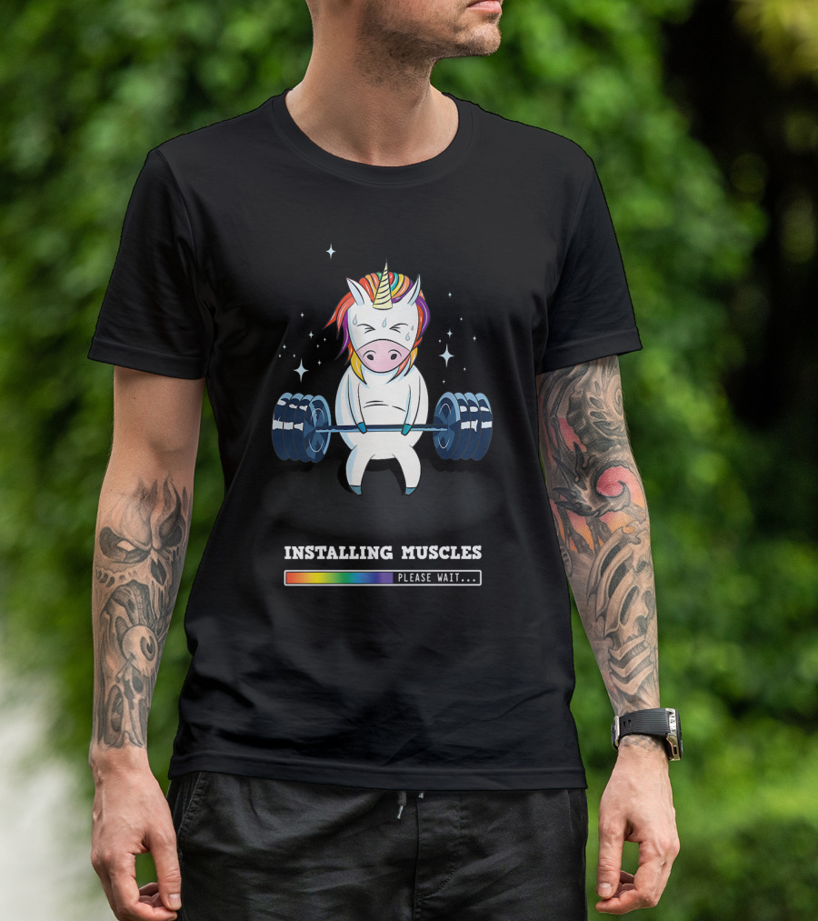 Installing Muscles Please Wait Weightlifting Unicorn Fitness T-Shirt
