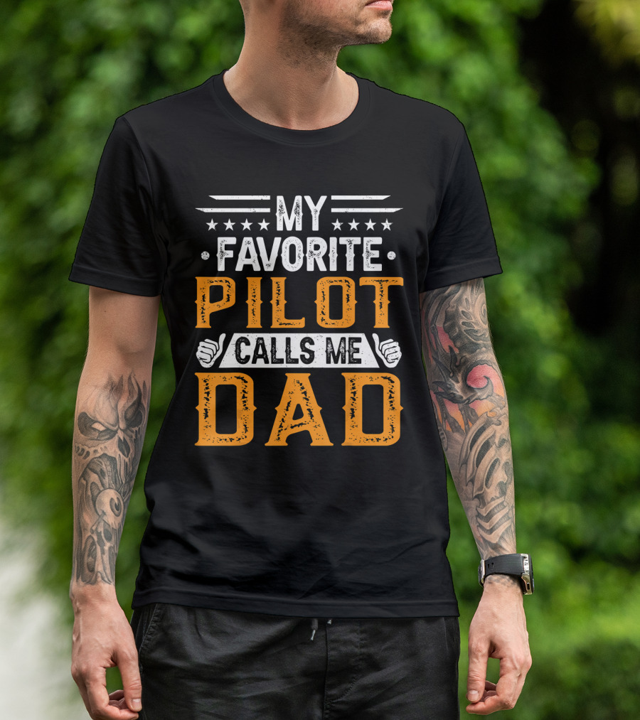 My Favorite Pilot Calls Me Dad Stars And Thumbs Up T-Shirt