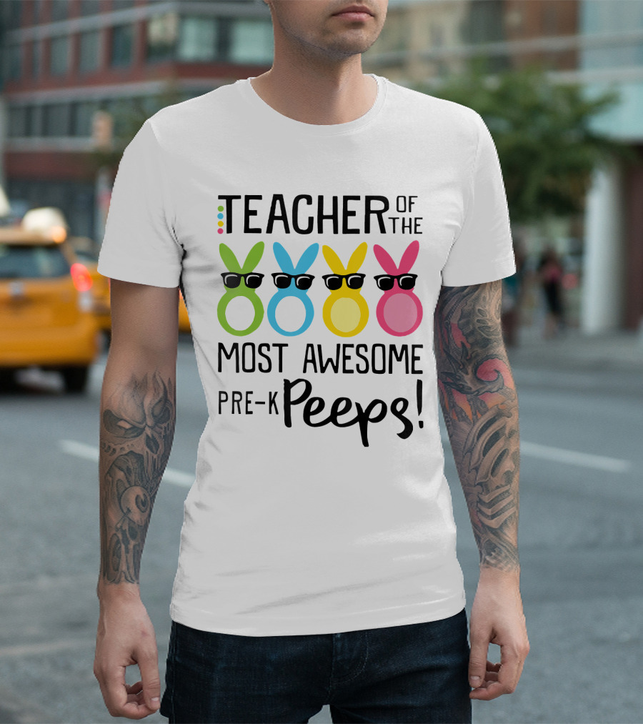 Teacher Of The Most Awesome Pre-K Peeps With Colorful Bunny Figures T-Shirt