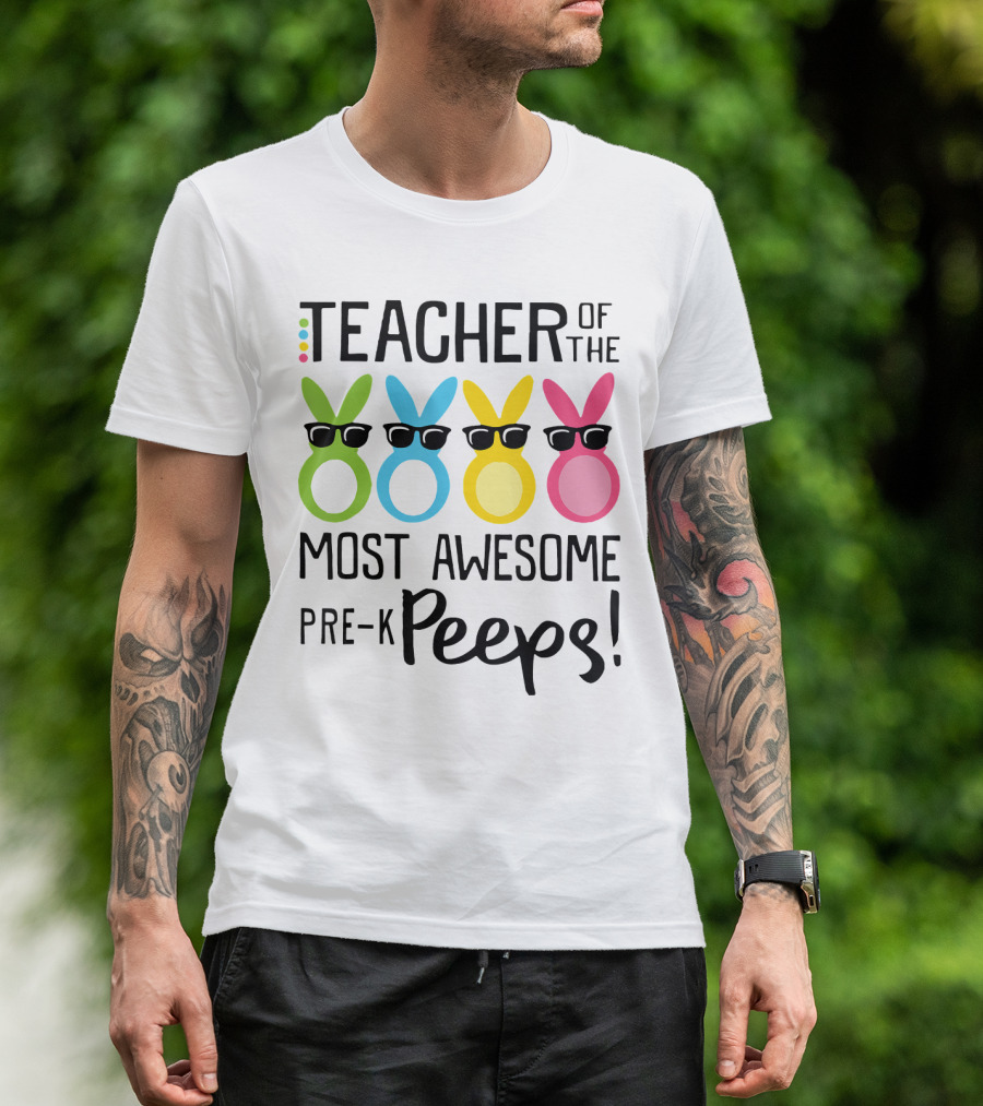 Teacher Of The Most Awesome Pre-K Peeps With Colorful Bunny Figures T-Shirt