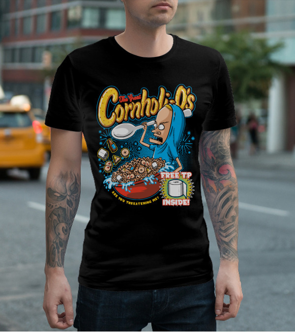 The Great Cornholio's Are You Threatening Me Free TP Inside T-Shirt