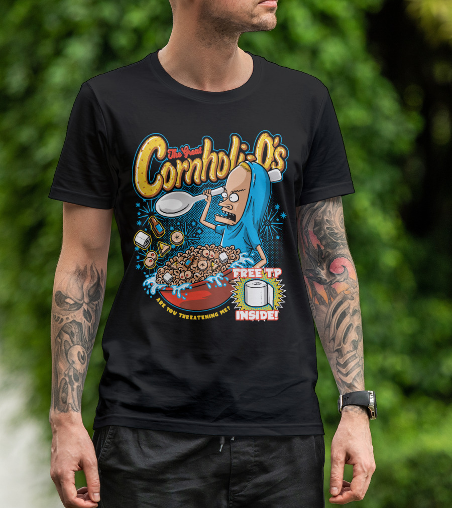 The Great Cornholio's Are You Threatening Me Free TP Inside T-Shirt