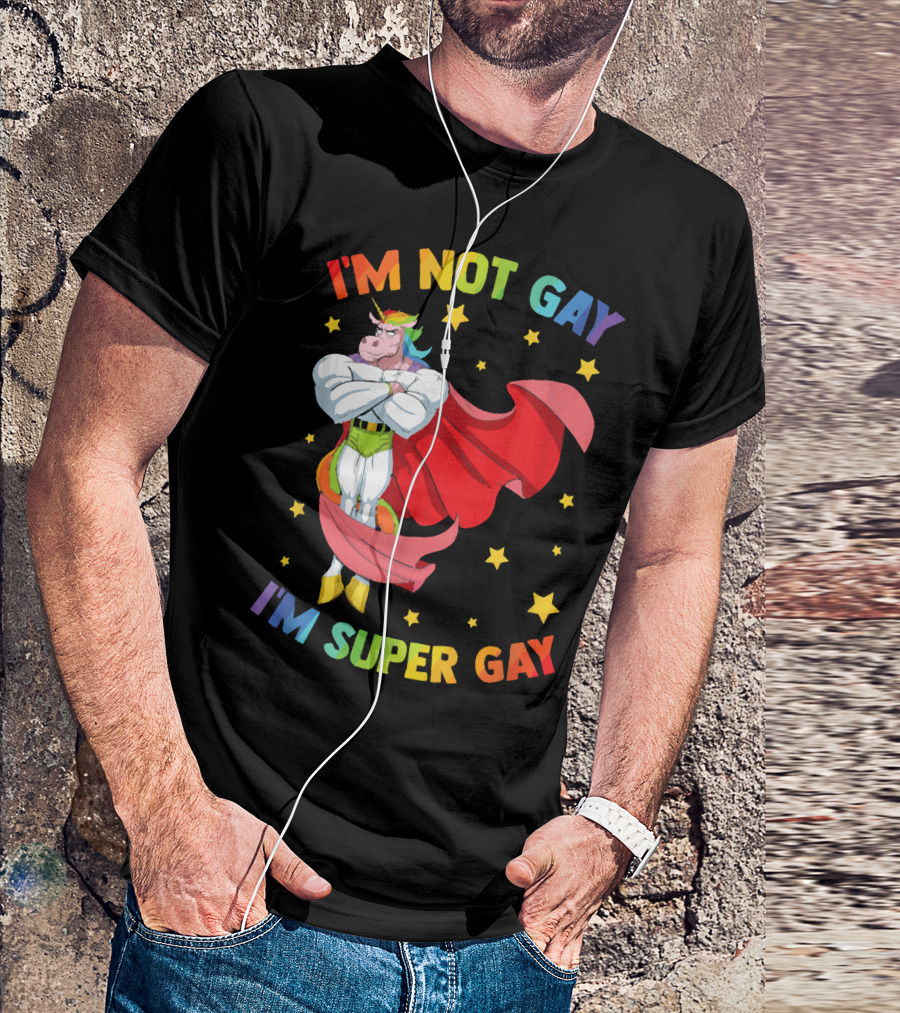 I'm Not Gay I'm Super Gay Colorful Unicorn With Cape And Stars T-Shirt