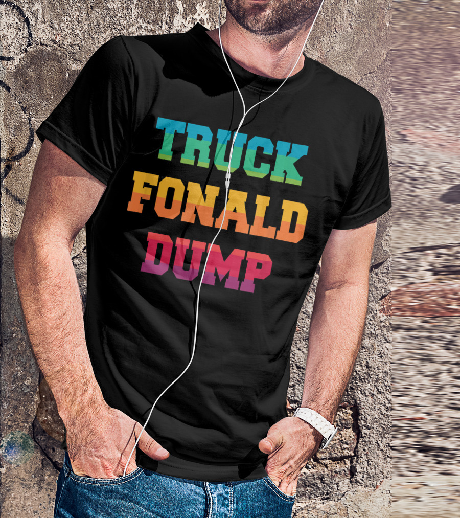 TRUCK FONALD DUMP Bold Colorful Typography T-Shirt
