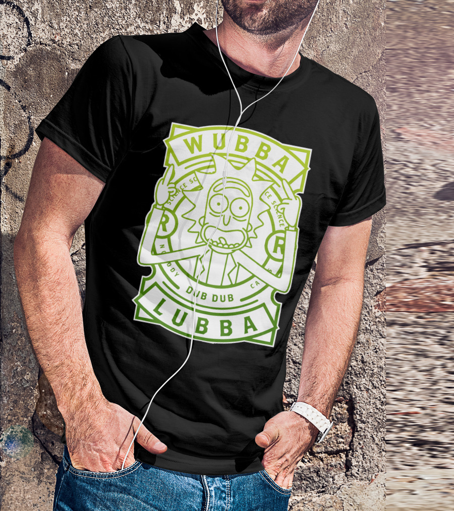 Wubba Lubba Dub Dub Rick Sanchez Science Madness T-Shirt