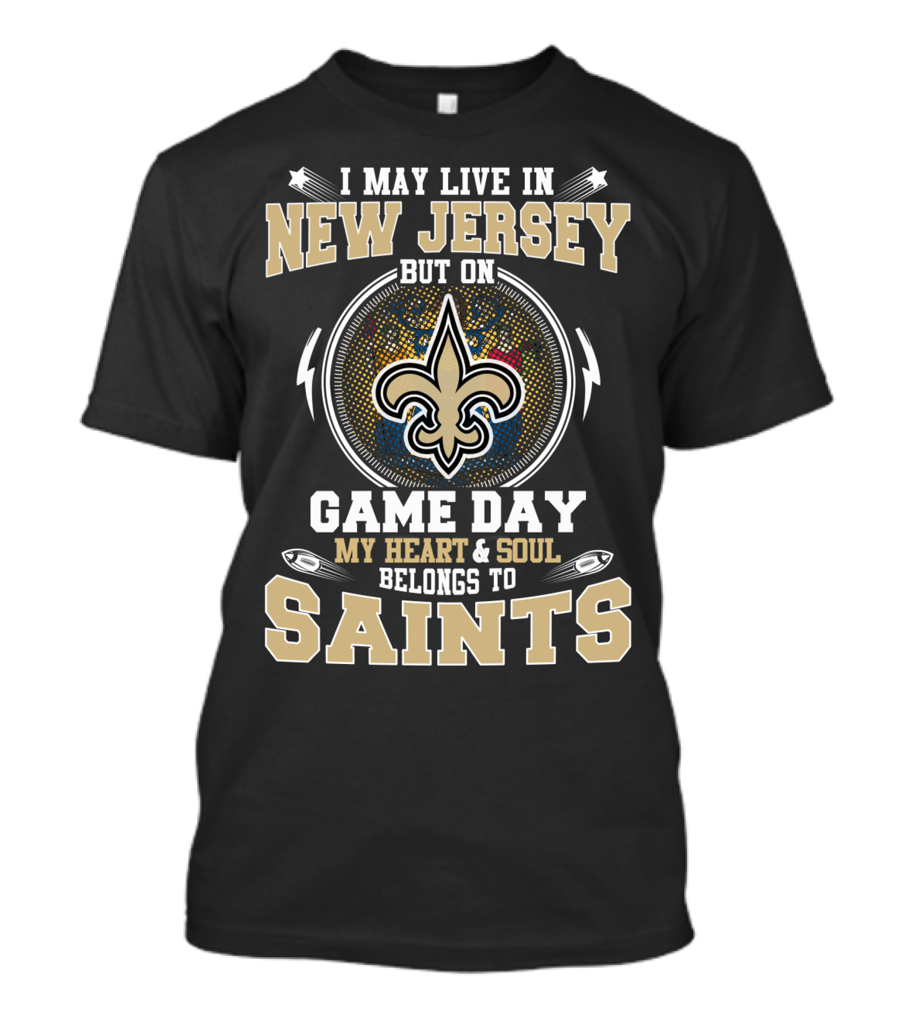 New Jersey Game Day My Heart And Soul Belongs To Saints T-Shirt