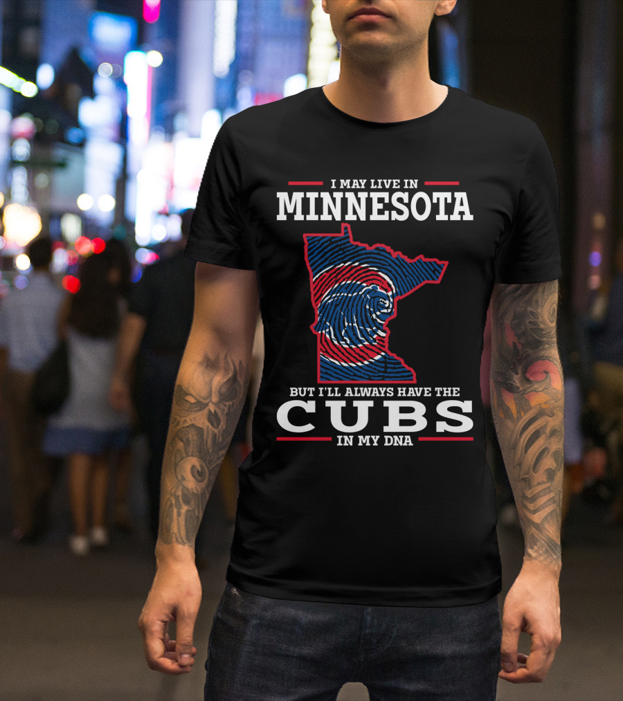 MINNESOTA CUBS IN MY DNA T-Shirt
