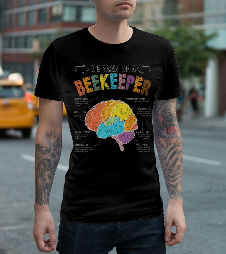 The Brain Anatomy of a Beekeeper with Humor for Apiarist Enthusiasts T-Shirt