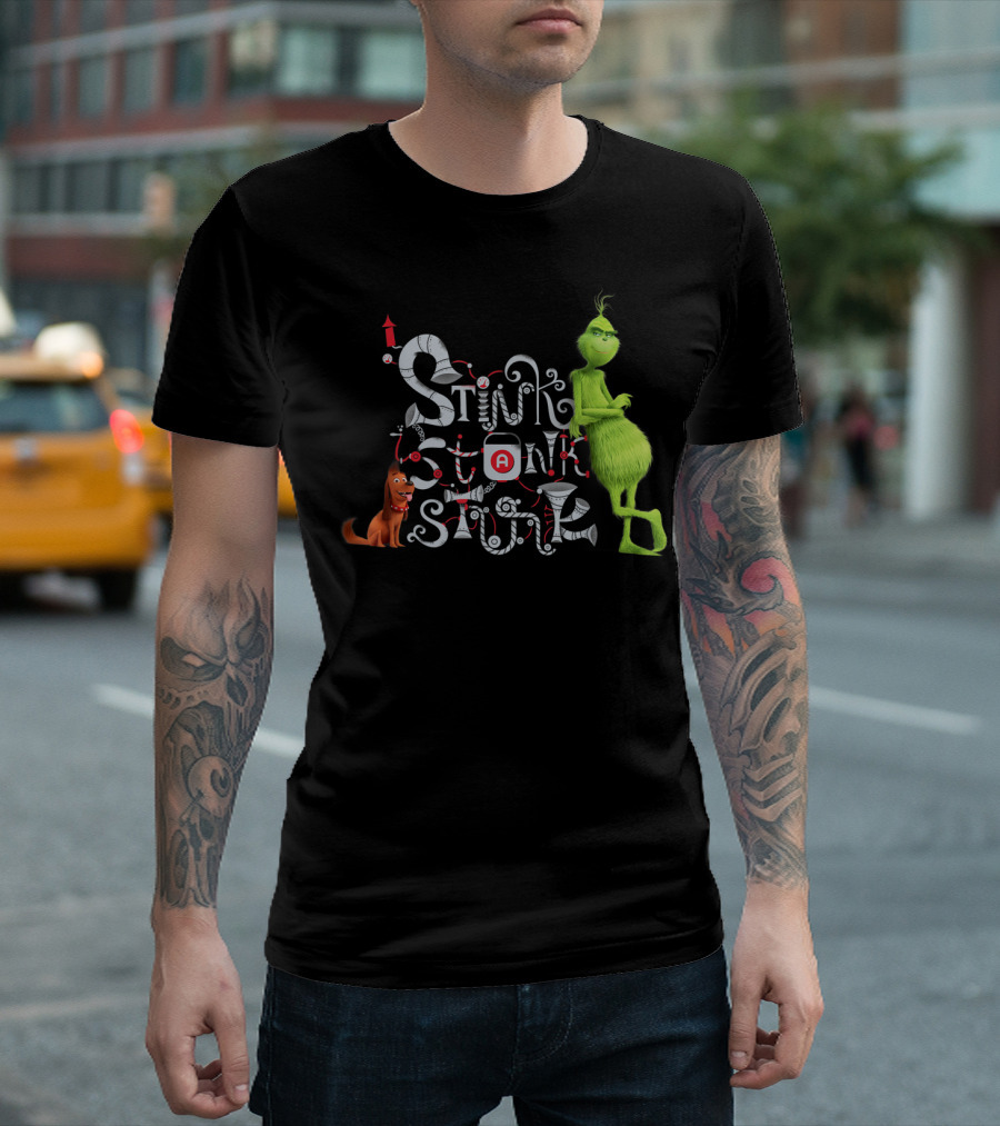 Stink Stank Stunk Grinch Max T-Shirt