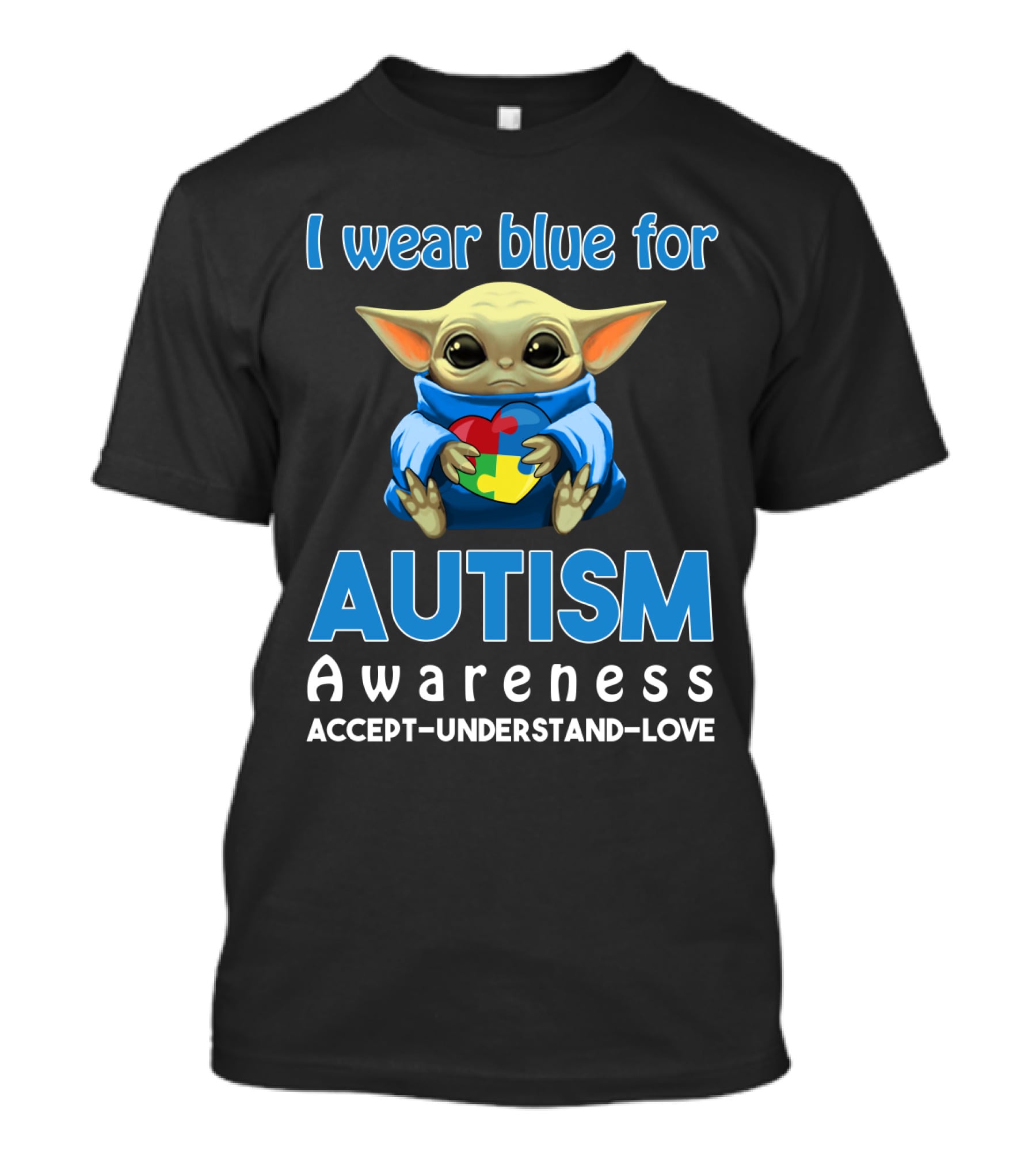 I Wear Blue For Autism Awareness Accept Understand Love Puzzle Baby Alien T-Shirt