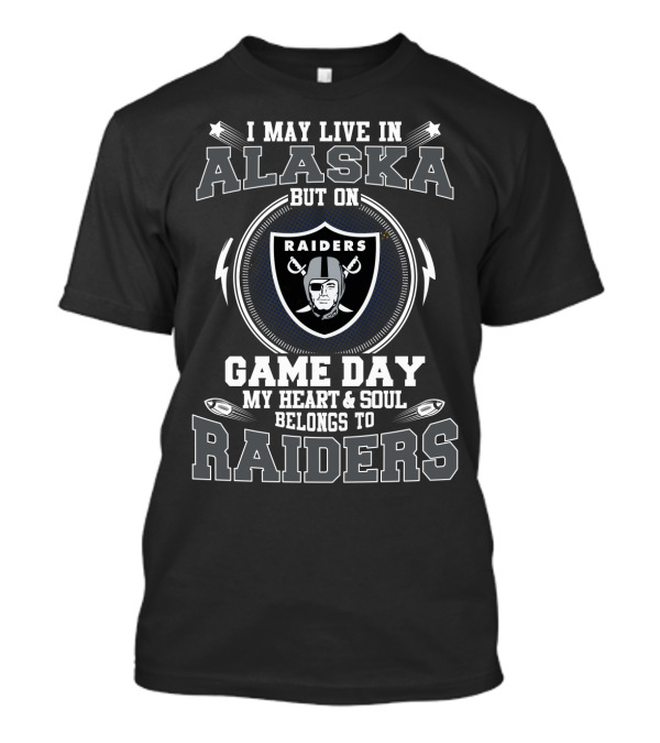 Raiders Alaska Game Day My Heart And Soul Belongs To Raiders T-Shirt