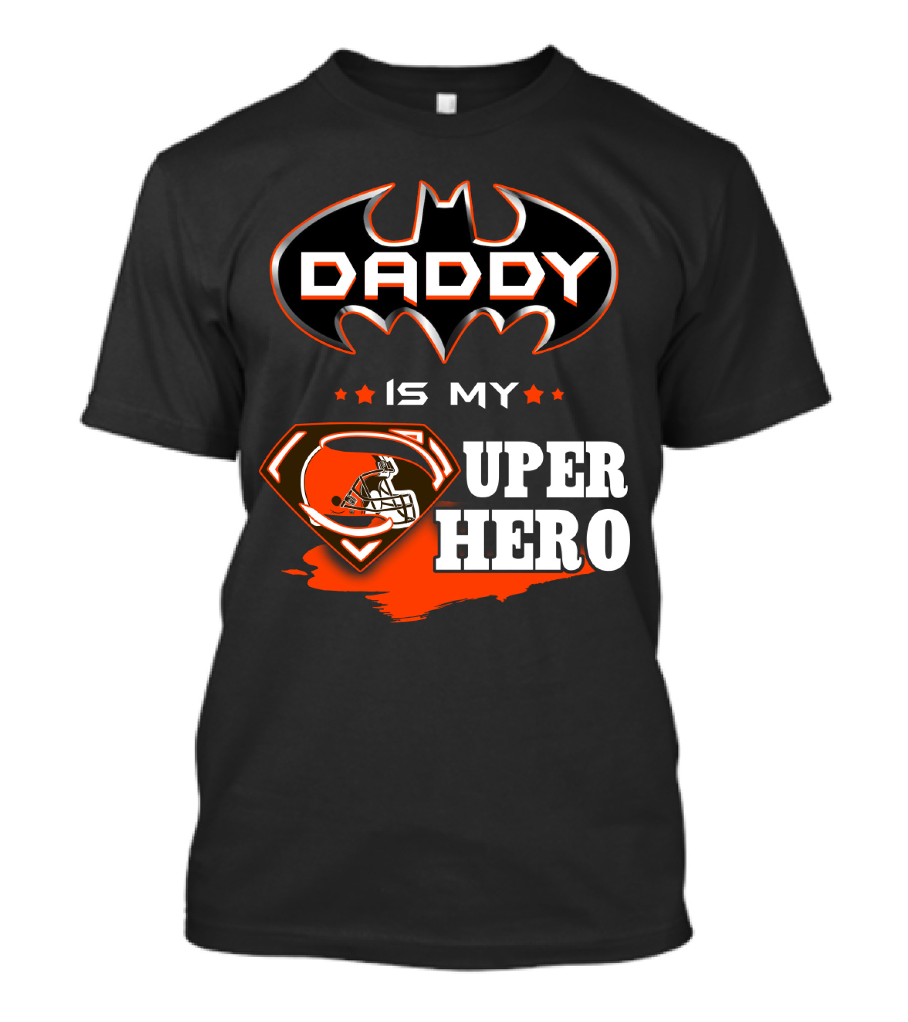 Daddy Is My Super Hero Browns Batman Superman T-Shirt