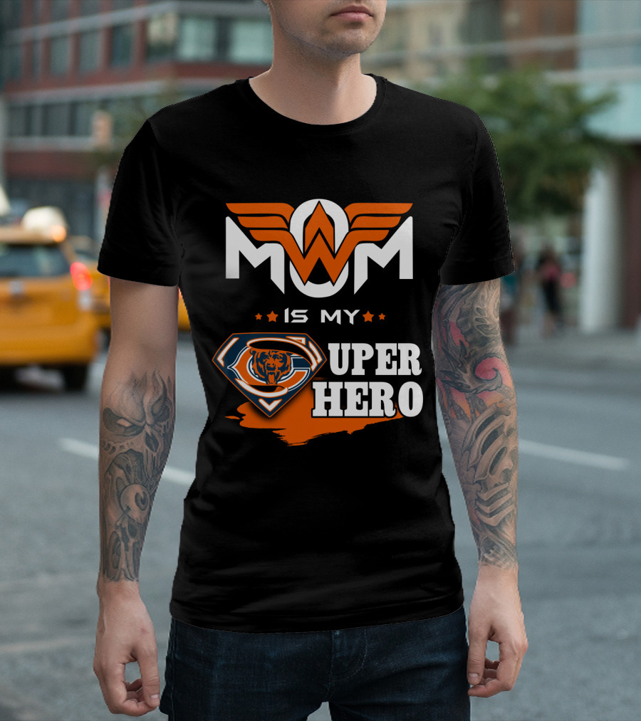 MOM IS MY CHICAGO BEARS SUPER HERO T-Shirt