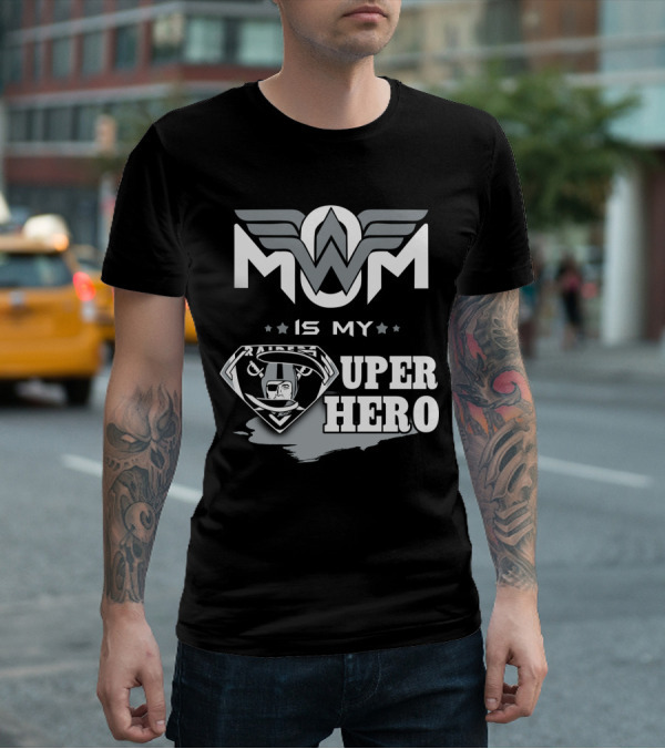 MOM IS MY RAIDERS SUPER HERO T-Shirt