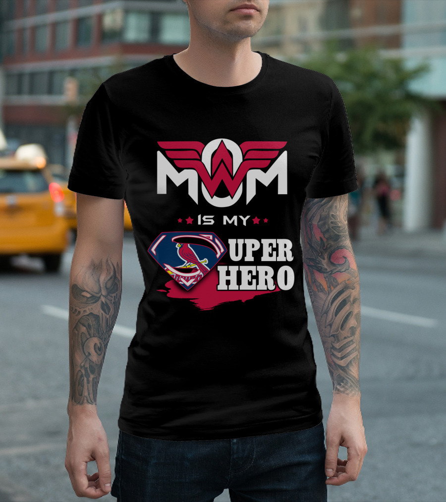 MOM IS MY STL CARDINALS SUPER HERO T-Shirt