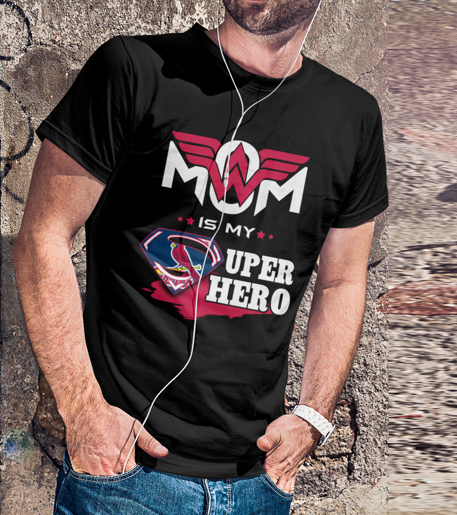 MOM IS MY STL CARDINALS SUPER HERO T-Shirt