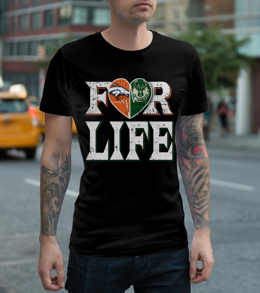 For Life Denver Broncos Milwaukee Bucks Heart Logo Fan Spirit T-Shirt