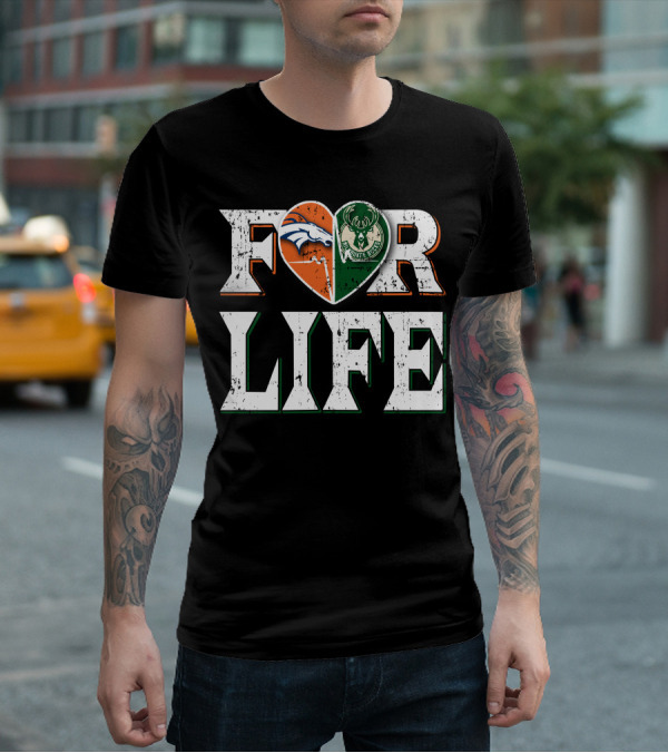 For Life Denver Broncos Milwaukee Bucks Heart Logo Fan Spirit T-Shirt