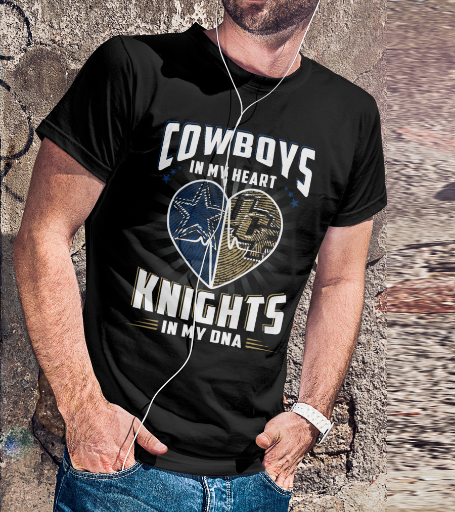 COWBOYS IN MY HEART KNIGHTS IN MY DNA T-Shirt
