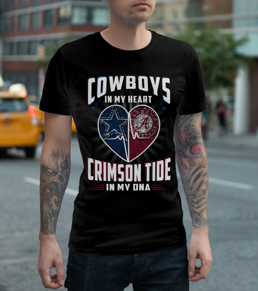 Cowboys In My Heart Crimson Tide In My DNA T-Shirt