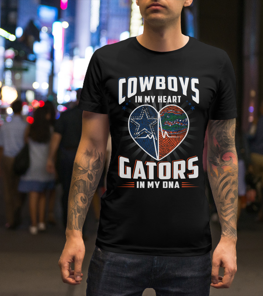 COWBOYS IN MY HEART GATORS IN MY DNA T-Shirt