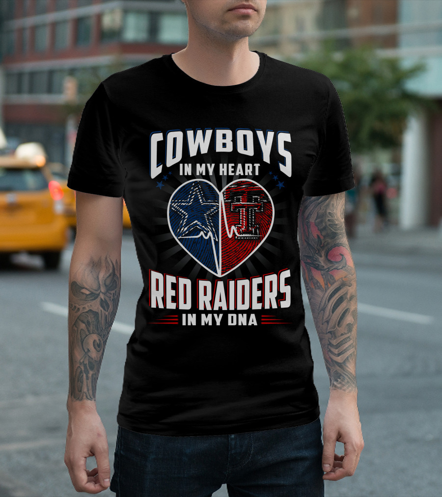 Cowboys In My Heart Red Raiders In My Dna T-Shirt