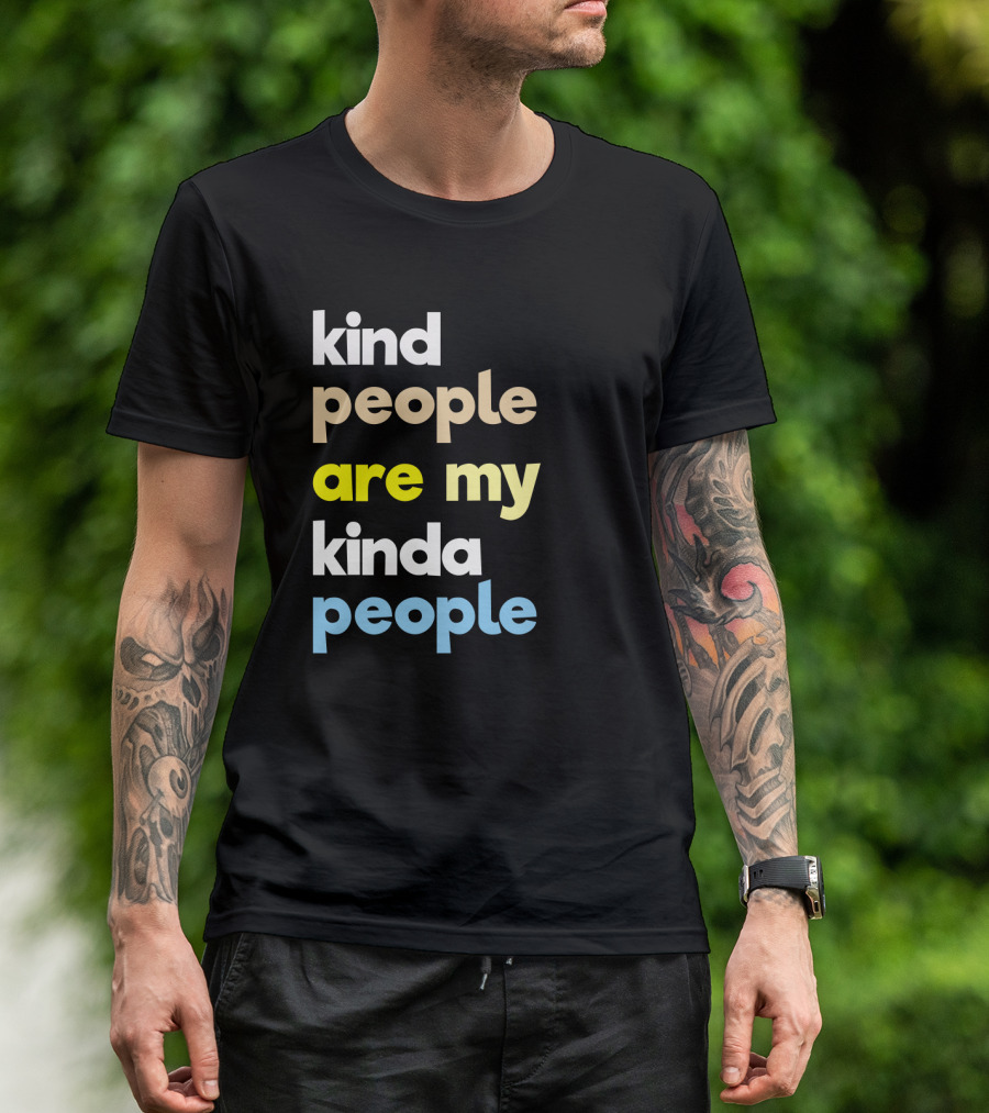 Kind People Are My Kinda People Women Colorful Letter Text T-Shirt