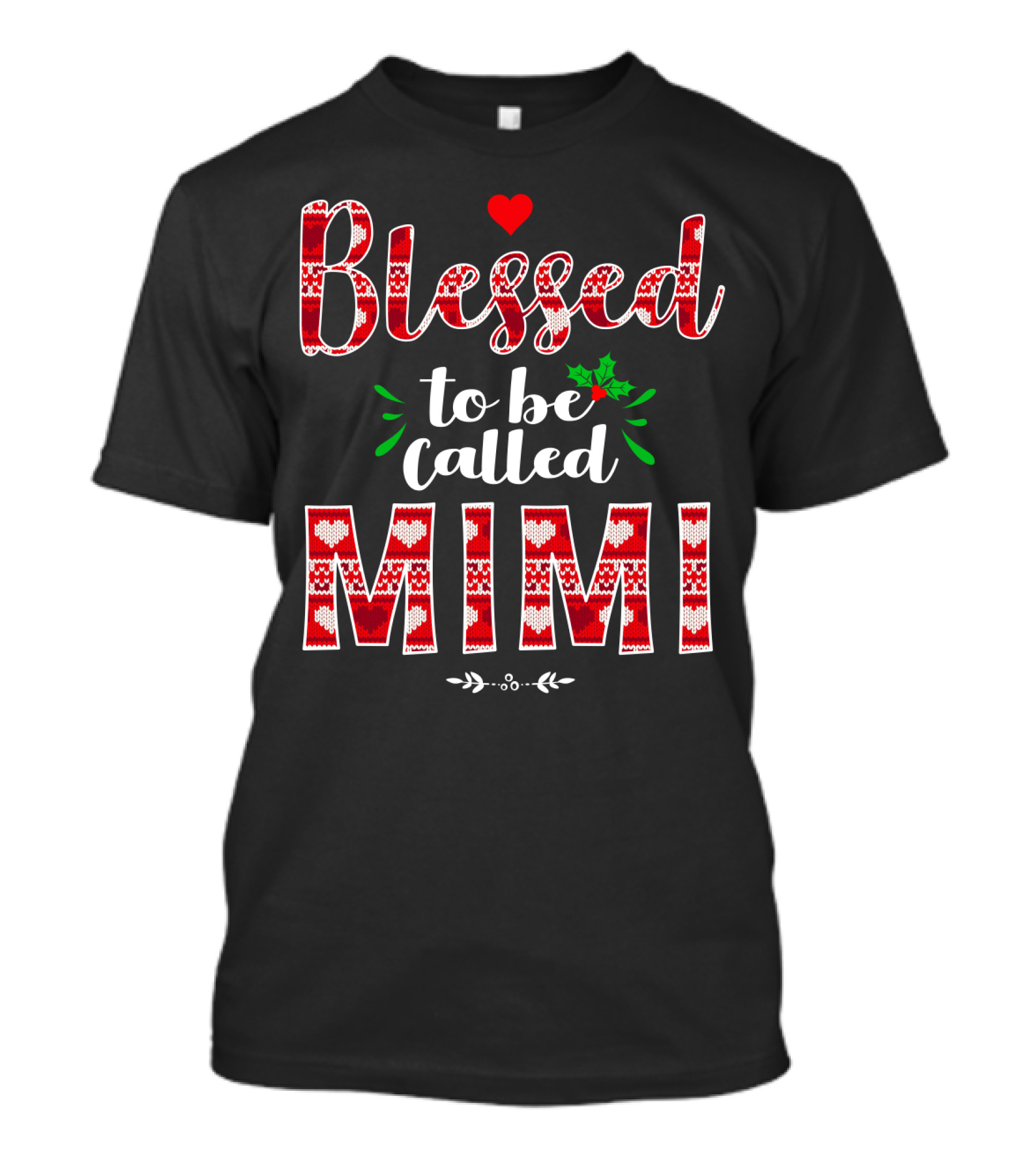 Blessed To Be Called Mimi Holiday Knit Pattern Heart And Holly T-Shirt