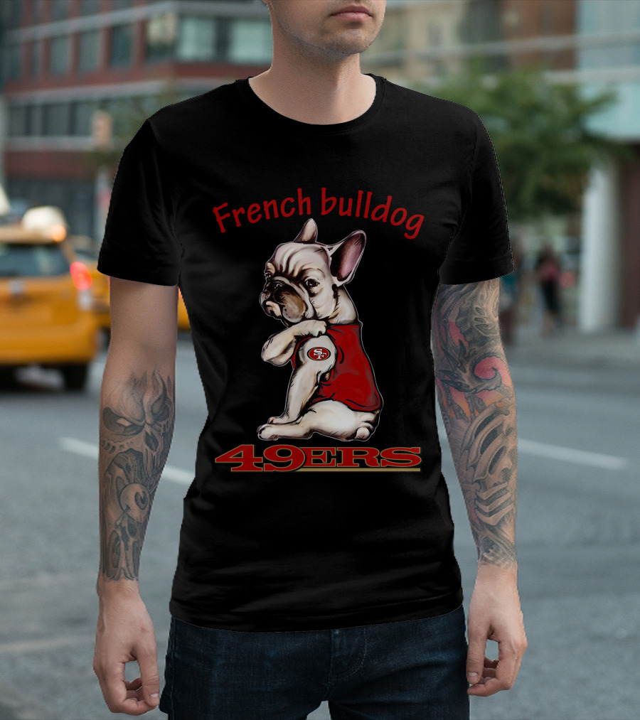 French Bulldog 49ers San Francisco Nfl Team Mascot T-Shirt