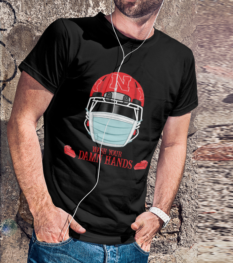 Nebraska Cornhuskers Helmet Mask Wash Your Damn Hands T-Shirt